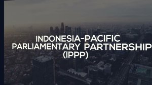 Indonesia Siap Gelar Event Internasional Indonesia-Pacific Parliamentary Partnership (IPPP)